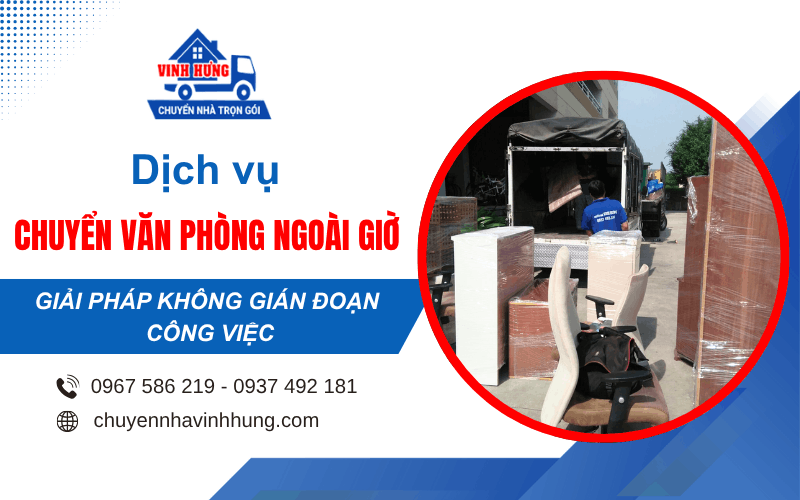 dịch vụ chuyển văn phòng ngoài giờ