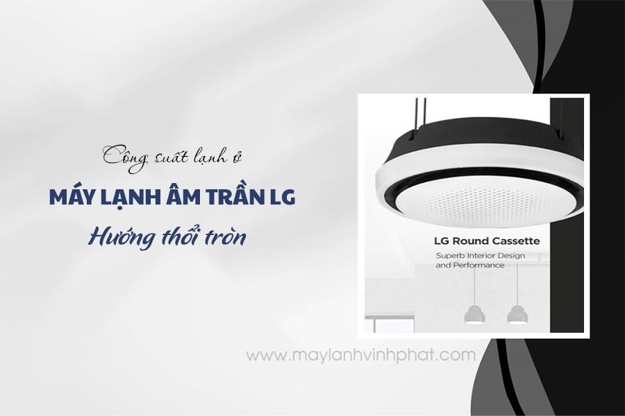May-lanh-am-tran-LG-huong-thoi-tron-3.png