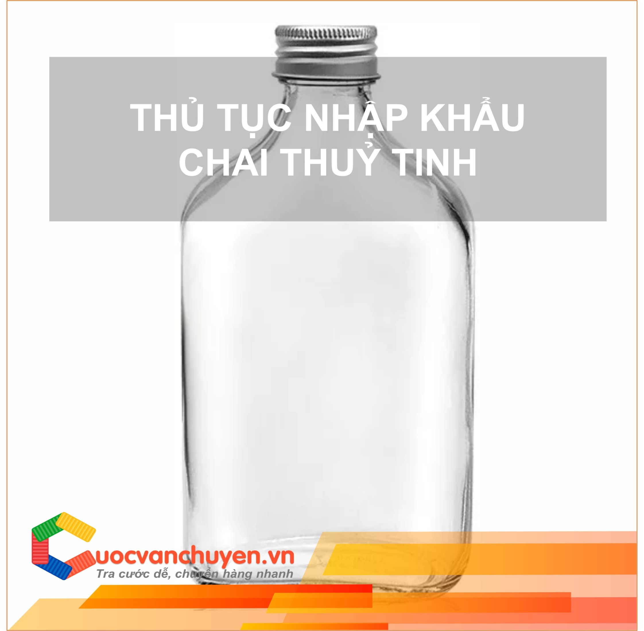 THU-TUC-NHAP-KHAU-CHAi-Thuy-Tinh-CUOCVANCHUYEN_VN.jpg