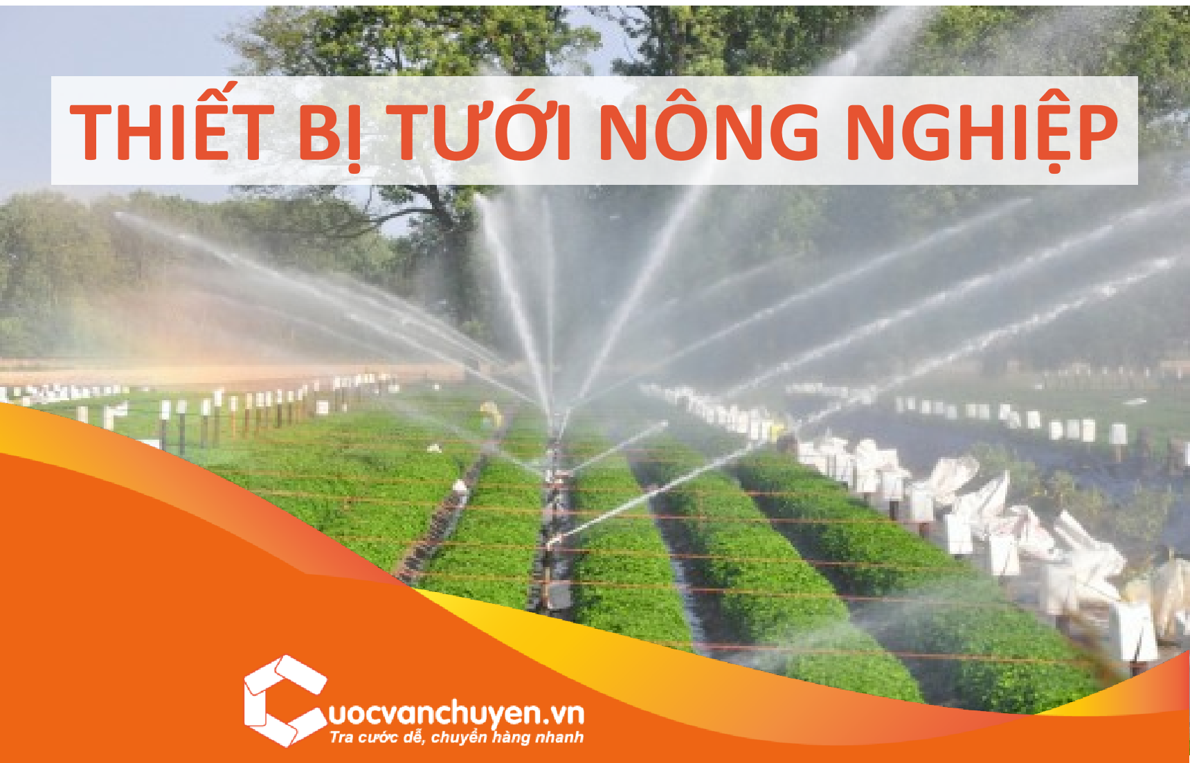 thiet-bi-tuoi-tieu-nong-nghiep_Cuocvanchuyen_vn.png
