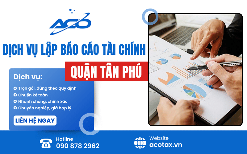 dịch vụ lập báo cáo tài chính quận Tân Phú