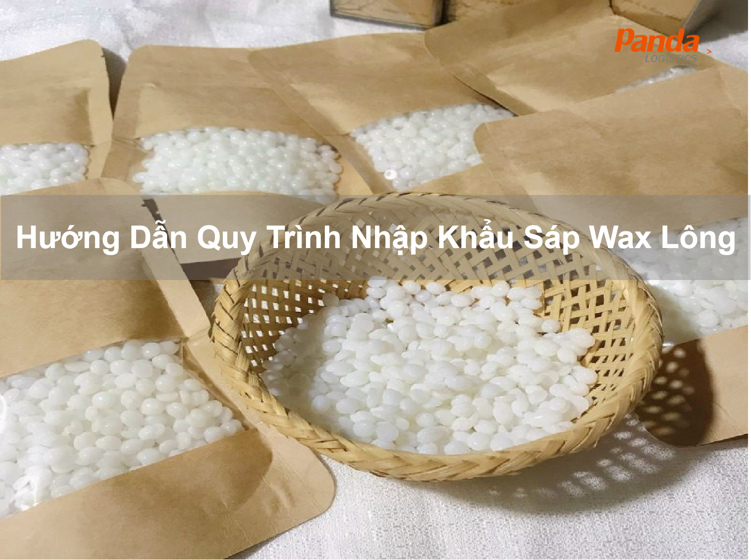huong-dan-quy-trinh-nhap-khau-sap-wax-long-5443.png