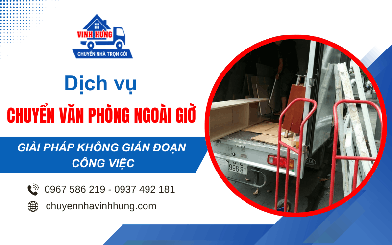 dịch vụ chuyển văn phòng ngoài giờ