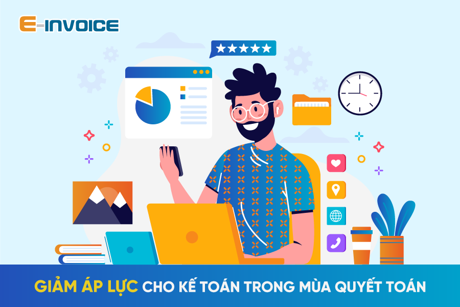 Giảm áp lực cho kế toán trong mùa quyết toán