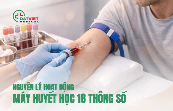 may-huyet-hoc-18-thong-so-nao-tot.jpeg