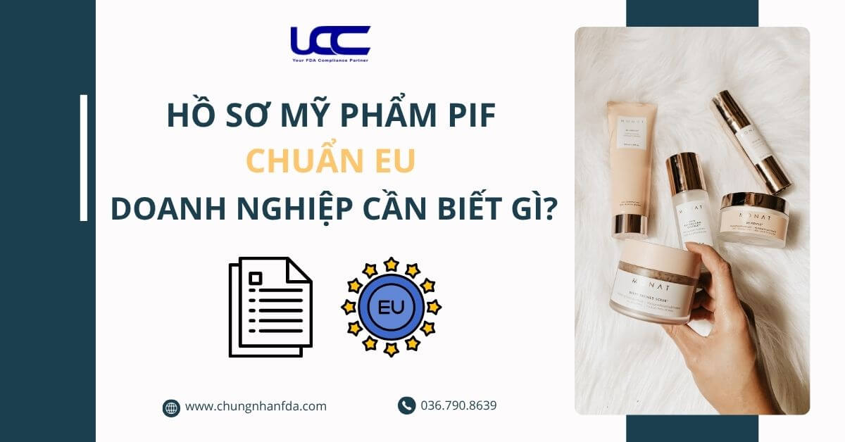 Hồ sơ mỹ phẩm PIF chuẩn EU