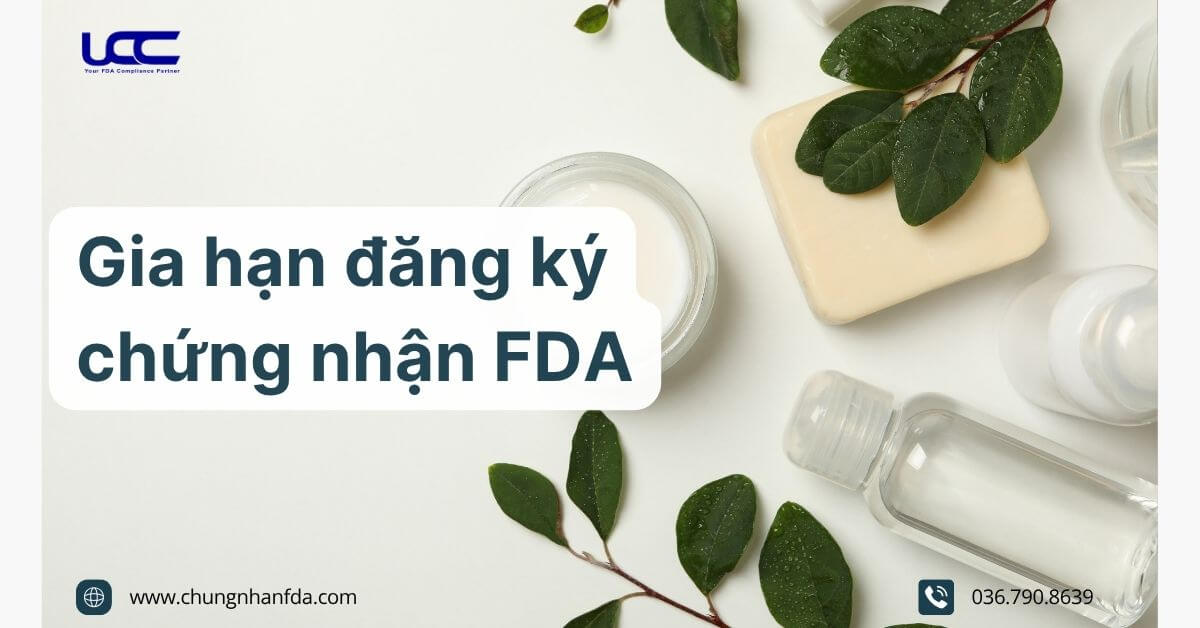 Gia hạn đăng ký FDA 