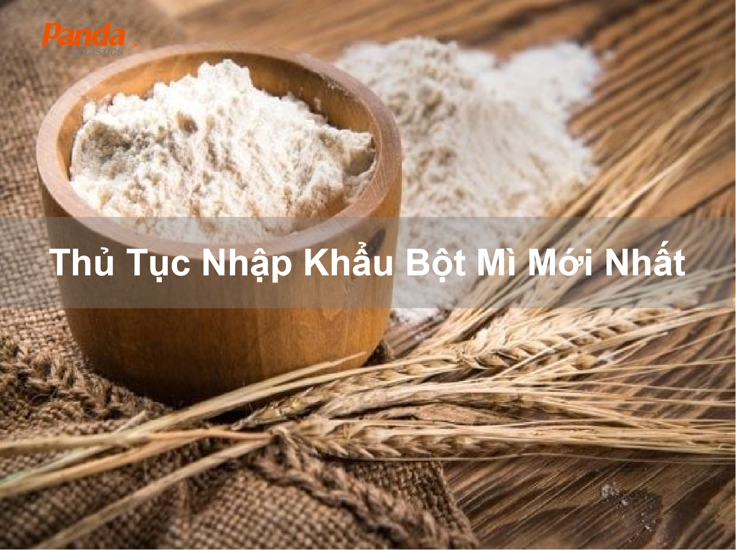 thu-tuc-nhap-khau-bot-mi-moi-nhat-6223.png