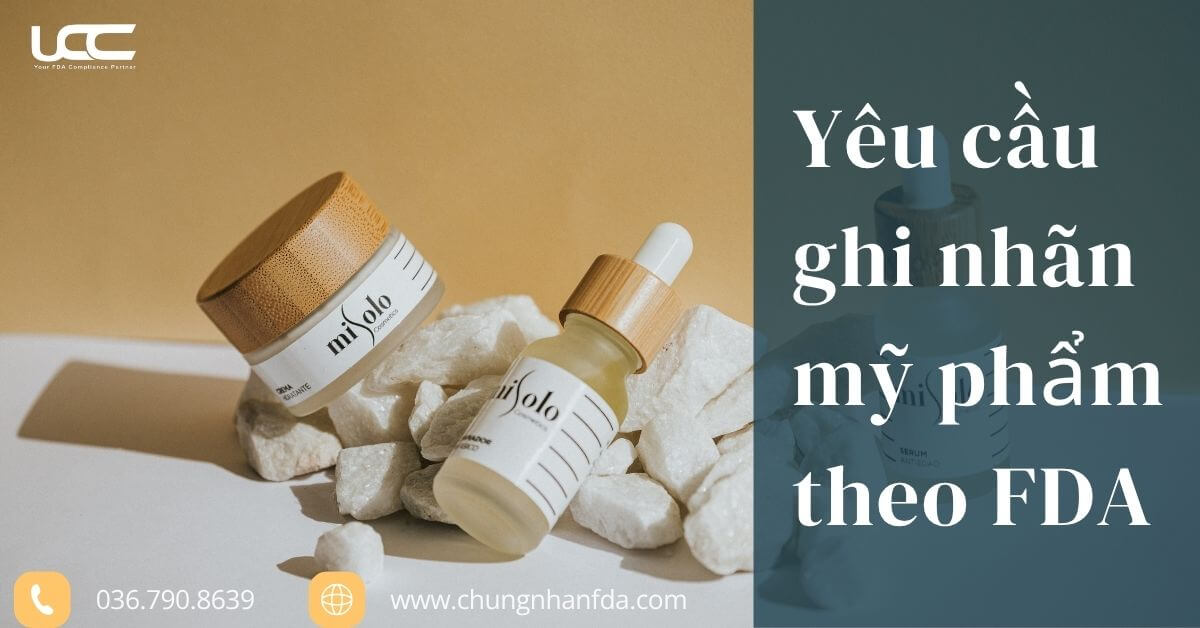 Yêu cầu ghi nhãn mỹ phẩm theo quy định FDA
