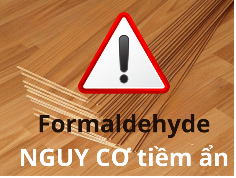 Formaldehyde là gì? Sàn nhwuaj giả gỗ có chứa Formaldehyde không?